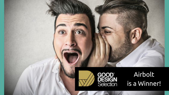Have You Heard? AirBolt Wins for Good Design Selection! - AirBolt